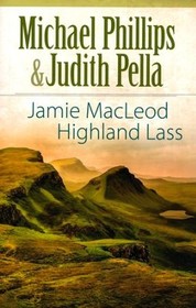 Jamie MacLeod: Highland Lass (The Highland Collection)