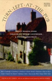 Turn Left at the Pub: Twenty-Two Walking Tours Through the British Countryside and Southwestern Wales