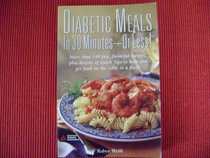 Diabetic Meals in 30 Minutes or Less!