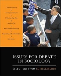 Issues for Debate in Sociology: Selections From CQ Researcher