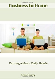 Business in Home: Earning without Daily Hassle