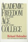 Academic Freedom in the Age of the College (Foundations of Higher Education)