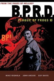 B.P.R.D.: Plague of Frogs Hardcover Collection Vol 3
