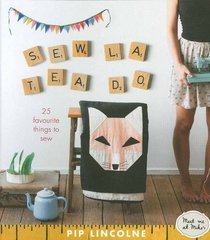 Sew La Tea Do: 25 Favourite Things to Sew