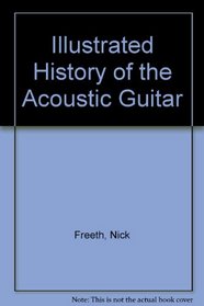 Illustrated History of the Acoustic Guitar