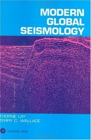 Modern Global Seismology (International Geophysics)