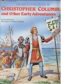 The Big Golden Book of Christopher Columbus: And Other Early Adventurers