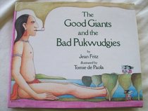 The Good Giants and the Bad Pukwudgies