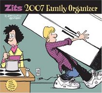 Zits Family Organizer 2007 Wall Calendar