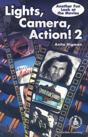 Lights! Camera! Action! 2: A Fun Look at the Movies (Cover-To-Cover Books)