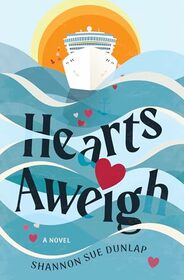 Hearts Aweigh: A Novel