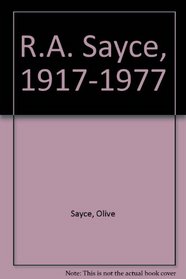 R.A. Sayce, 1917-1977