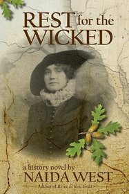 Rest for the Wicked: A History Novel
