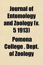 Journal of Entomology and Zoology (v. 5 1913)