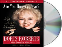 Are You Hungry, Dear?: Life, Laughs, and Lasagna (Audio CD) (Abridged)
