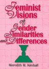 Feminist Visions of Gender Similarities and Differences (Haworth Innovations in Feminist Studies) (Haworth Innovations in Feminist Studies)