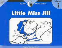 Little Miss Jill (Itty Bitty Phonics Readers)
