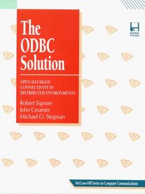 The Odbc Solution: Open Database Connectivity in Distributed Environments/Book and Disk (Mcgraw-Hill Series on Computer Communications)