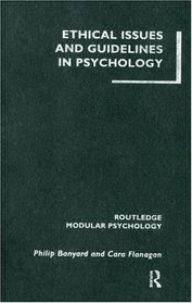 Ethical Issues and Guidelines in Psychology (Routledge Modular Psychology)