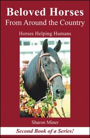 Beloved Horses from Around the Country: Horses Helping Humans