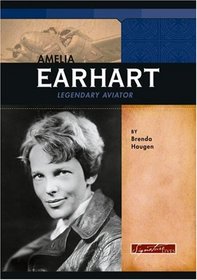 Amelia Earhart: Legendary Aviator (Signature Lives) (Signature Lives)