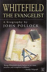 Whitefield: the Evangelist