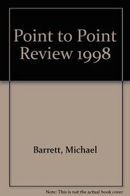 Point to Point Review 1998