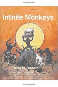 Infinite Monkeys: Stories of Redemption