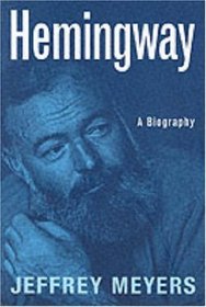 Hemingway, a Biography: A Biography