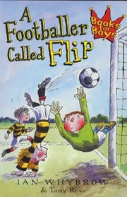 A Footballer Called Flip (Books for Boys)