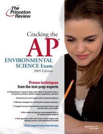Cracking the AP Environmental Science Exam, 2009 Edition (College Test Prep)