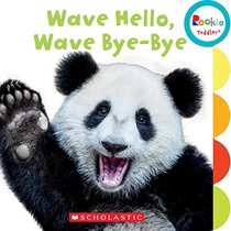 Wave Hello, Wave Bye-bye (Rookie Toddler)