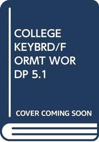 College Keyboarding : Complete Course with WordPerfect 5.1 (with alphanumeric software)