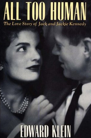 All Too Human: The Love Story of Jack and Jackie Kennedy (Large Print)