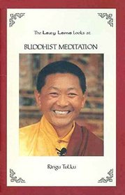 The Lazy Lama Looks at Buddhist Meditation
