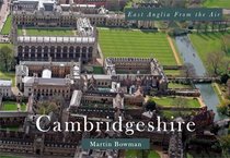 East Anglia from the Air: Cambridge & Around