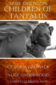 Children of Tantalus: Niobe and Pelops