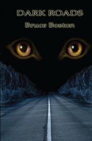 Dark Roads: Selected Long Poems 1971 -2012