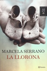 La llorona (Autores Espanoles E Iberoameri) (Spanish Edition)