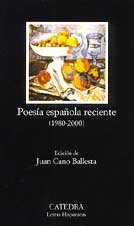 Poesia espanola reciente (1980-2000) (COLECCION LETRAS HISPANICAS) (Letras Hispanicas)