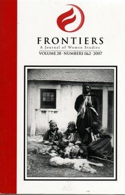 Frontiers a Journal of Women Studies (Volume 28-Numbers 1 & 2)
