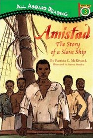 Amistad: The Story of a Slave Ship (All Aboard Reading, Station Stop 3)