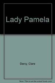 Lady Pamela (Signet Regency Romance)
