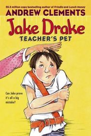 Jake Drake, Teacher's Pet (Jake Drake, Bk 3)