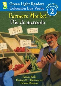Farmers Market/Dia de mercado (Green Light Readers Level 2) (Spanish and English Edition)