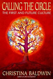 Calling the Circle : The First and Future Culture