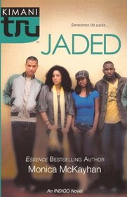 Jaded (Turtleback School & Library Binding Edition) (Kimani TRU)
