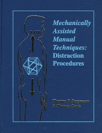 Mechanically Assisted Manual Techniques: Distraction Procedures
