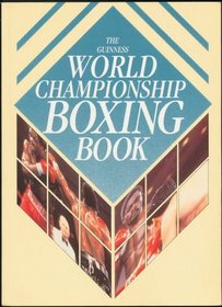 The Guinness World Championship Boxing Book