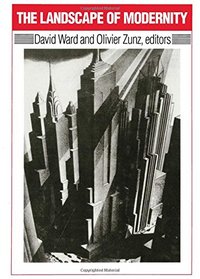 The Landscape of Modernity: Essays on New York City, 1900-1940